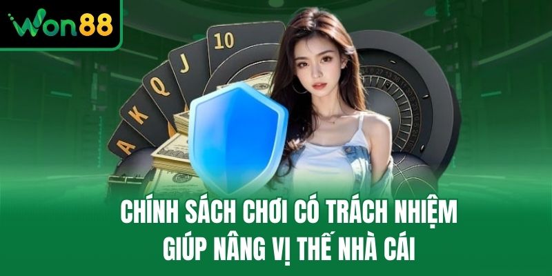 Chính sách chơi có trách nhiệm giúp nâng vị thế nhà cái